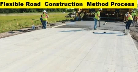 Step-by-Step Flexible Road Construction Method Process in Civil Engineering